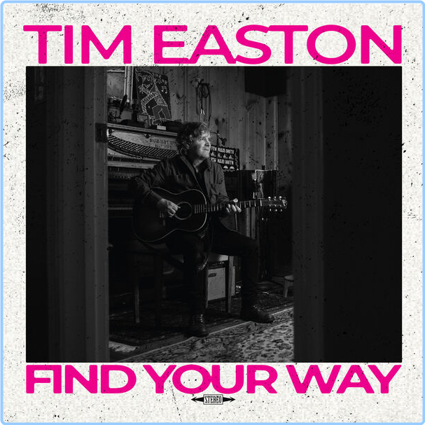 Tim Easton Find Your Way (2024) 24Bit 48kHz [FLAC] Yaq8RWnt_o