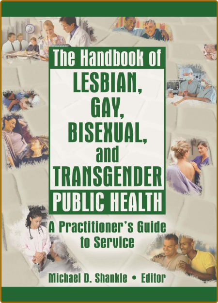 The Handbook of Lesbian, Gay, Bisexual, and Transgender Public Health EKyD4rfH_o