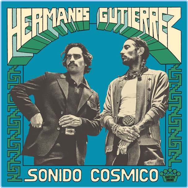 Hermanos Gutierrez Sonido Cósmico (2024) 24Bit 48kHz [FLAC] 38WkfU7C_o