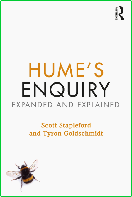 Hume's Enquiry - Expanded and Explained by Scott Stapleford, Tyron Goldschmidt