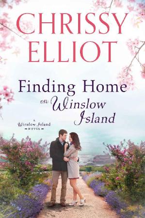 Finding Home on Winslow Island - Chrissy Elliot