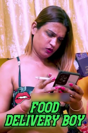 Food Delivery Boy 2025 Hindi IndianXworld Short Films 720p HDRip Download