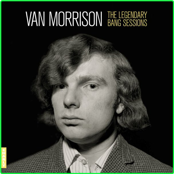 Van Morrison The Legendary Bang Sessions (2024) 24Bit 96kHz [FLAC] RGRfg6A4_o
