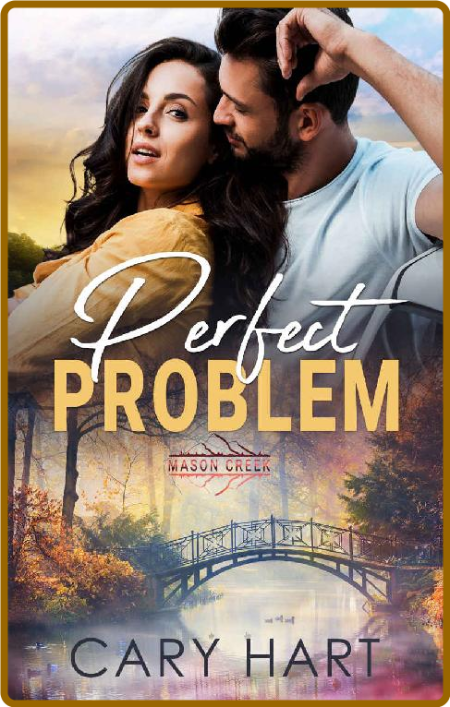 Perfect Problem - Cary Hart 0mXAJkpi_o