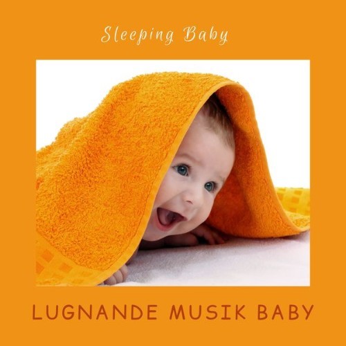 Lugnande Musik Baby - Sleeping Baby - 2021