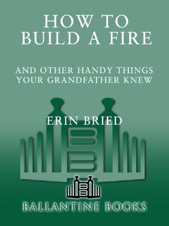 How to Build a Fire - Erin Bried