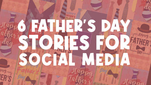 Fathers Day Stories - VideoHive 45860679