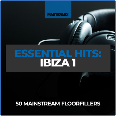 VA - Mastermix Essential Hits - Ibiza 1 (2022)