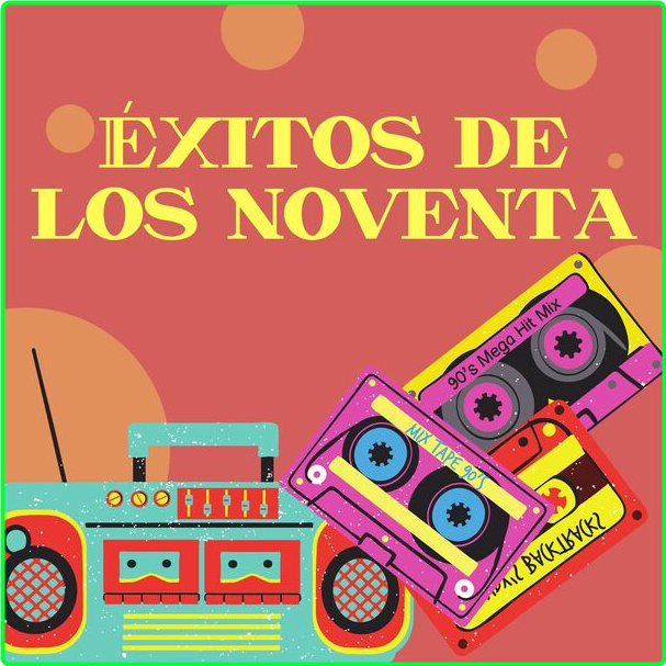 Various Artists - Éxitos De Los Noventa (2024) [320 Kbps] Lw6MRCm8_o