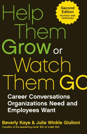 Help Them Grow Or Watch Them Go   Career Conversations Employees