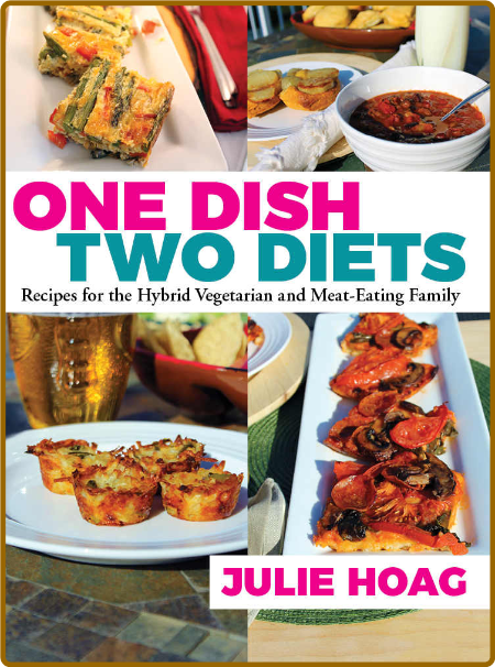 One Dish Two Diets Hoag Julie