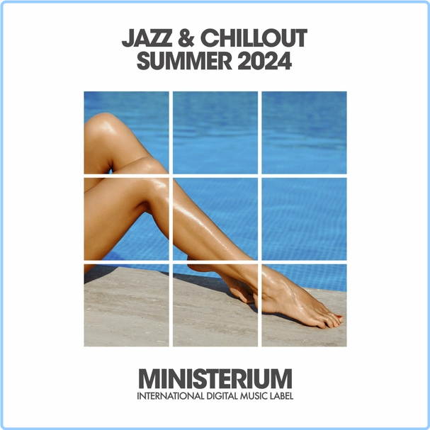 VA Jazz & Chillout Summer (2024) (2024) WEB [FLAC] 16BITS 44 1KHZ ZLag4SLY_o