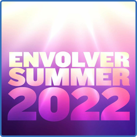 Various Artists - Envolver - Summer 2022 (2022)