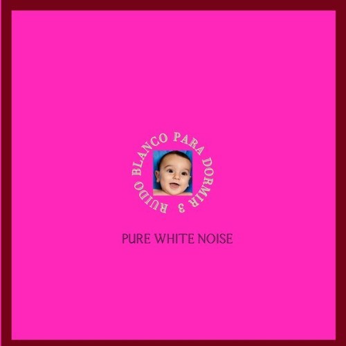 Pure White Noise - Ruido Blanco para Dormir 3 - 2021