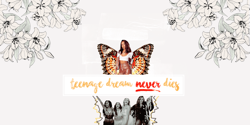 teenage dream never dies ✩