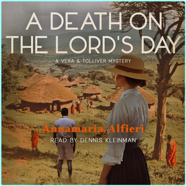 4 A Death On The Lord’s Day Vera & Tolliver Mysteries Book 4 By Annamaria Alfieri – (Martine Leavitt)