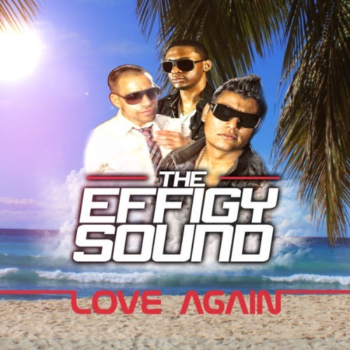 The Effigy Sound - Love Again - 2015