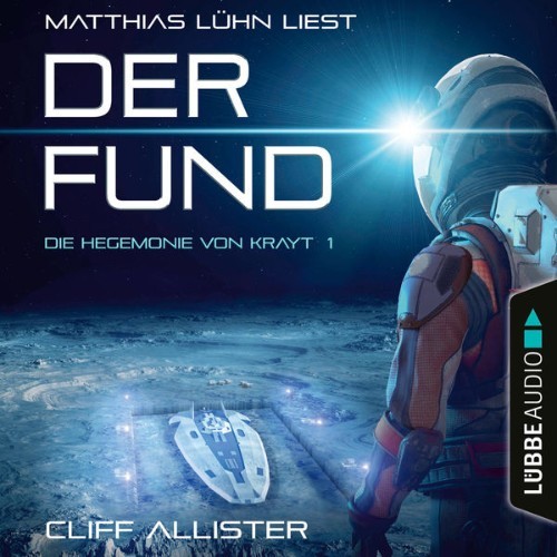 Cliff Allister - Der Fund - Die Hegemonie von Krayt, Teil 1  (Ungekürzt) - 2021