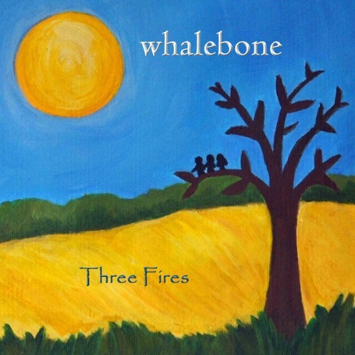 Whalebone - Three Fires - 2010