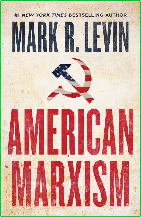 American Marxism by Mark R  Levin