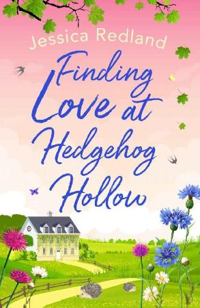 Finding Love at Hedgehog Hollow   Jessica Redland
