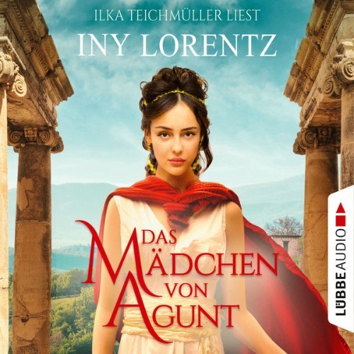 Iny Lorentz - Das Mädchen von Agunt  (Gekürzt) - 2022