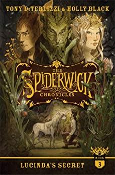 3 Lucinda ' s Secret - The Spiderwick Chronicles - Tony DiTerlizzi amp Holly Black