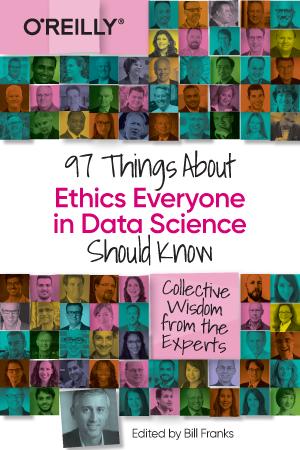 Things About Ethics Everyone in Data Science Should Know