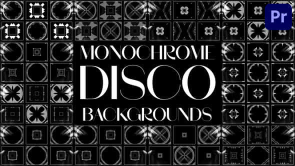 Monochrome Disco Backgrounds For Premiere Pro - VideoHive 51443578