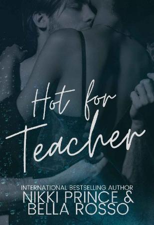 Hot for Teacher  Short Story   Nikki Prince