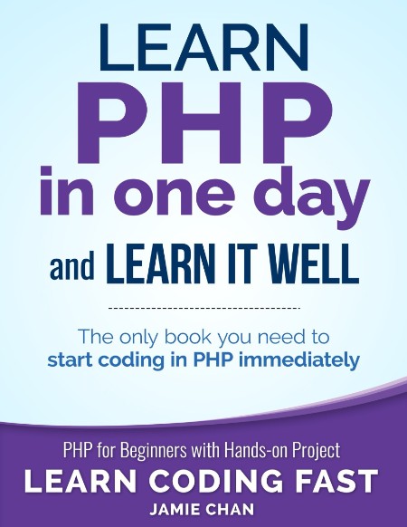 Learn Coding Fast With Hands On Project Php Learn Php In One Day And Learn It Well H9SaZG0E_o