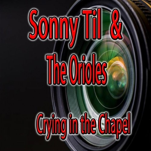 Sonny Til - Crying in the Chapel - 2013