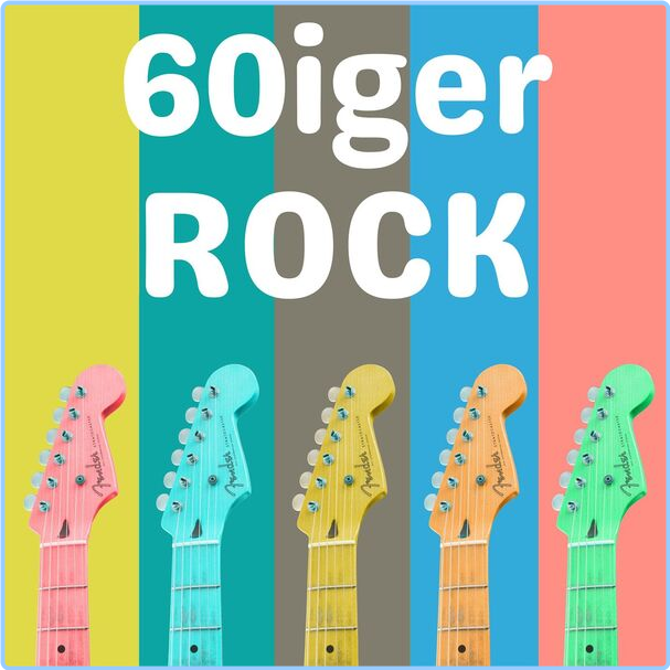 Various Artists - 60iger Rock (2024) [320 Kbps] ID1uBxTk_o