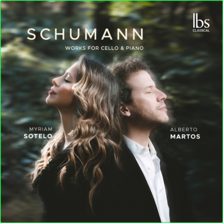 Alberto Martos, Myriam Sotelo Schumann Cello & Piano Works (2024) WEB [FLAC] 16BITS 44 1KHZ MEPqb99i_o