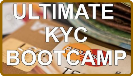 Ultimate Know Your Customer (KYC) Bootcamp NEW for 2022