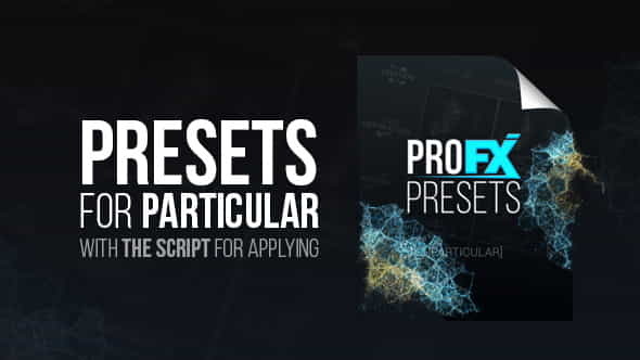 Pro FX Presets [Particular - VideoHive 18612888