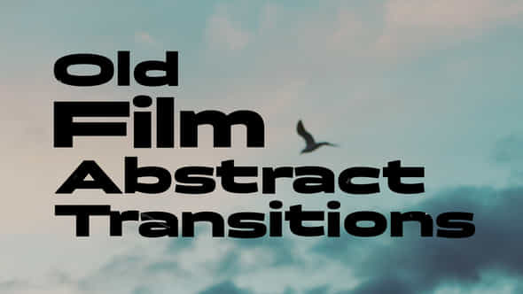 Old Film Abstract Transitions - VideoHive 54816698