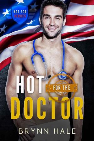 Hot for the Doctor (Hot for Her   Brynn Hale
