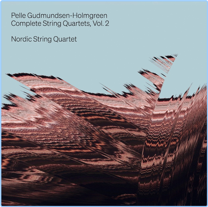 Gudmundsen Holmgreen Complete String Quartets, Vol 2 Nordic String Quartet (2024) 24 192 DXNabcuk_o