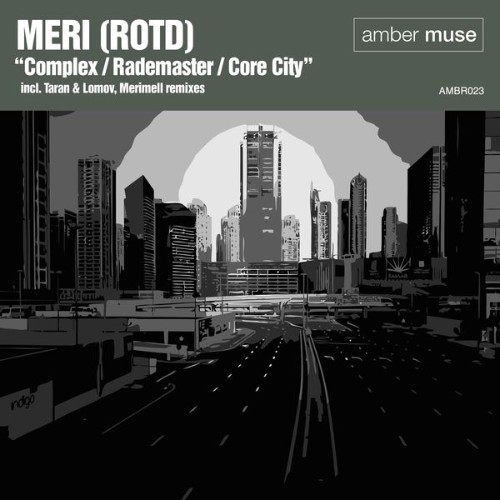 Meri (ROTD) - Complex  Rademaster  Core City - 2017