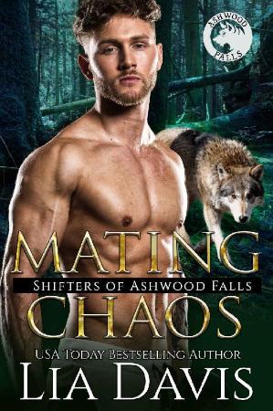 Mating Chaos (Shifters of Ashwo   Lia Davis