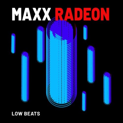 MAXX Radeon - Low Beatz - 2022