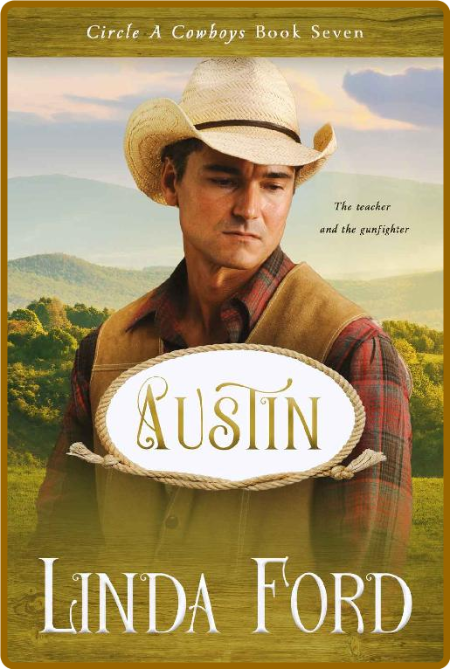 Austin (Circle A Cowboys Book 7 - Linda Ford ZtcCXDBg_o