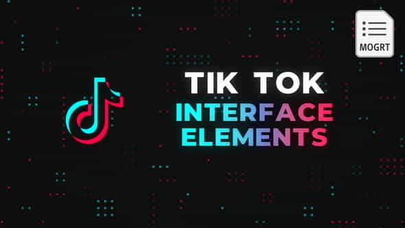 Tik Tok Interface Elements - - VideoHive 27955906