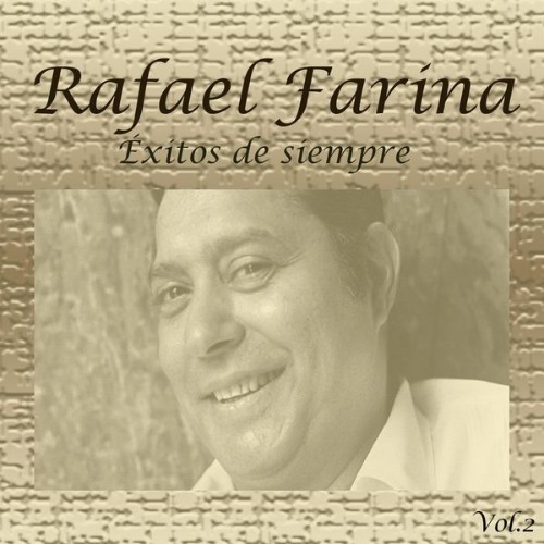 Rafael Farina - Éxitos de Siempre, Vol  2 - 1965