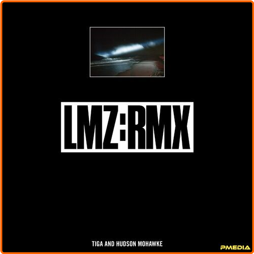 Tiga LMZ RMX (2024) [320 Kbps] DK7tmLTp_o