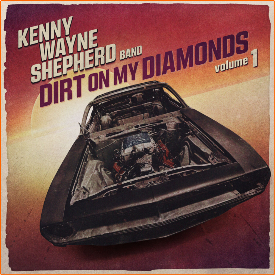 Blues Rock Kenny Wayne Shepherd Dirt On My Diamonds, Vol 1 (2023) [FLAC] YxQdseFF_o