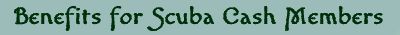 Welcome to Scuba Cash - an online advertising company where we pay per action offering paid to read emails, get paid to click ads and paid to promote, manual surf, treasure room, affiliate pages & personal pages with 10% referral earnings for active members - free upgrade for the first 250 members - excellent advertising results and a responsive PO in Hana C