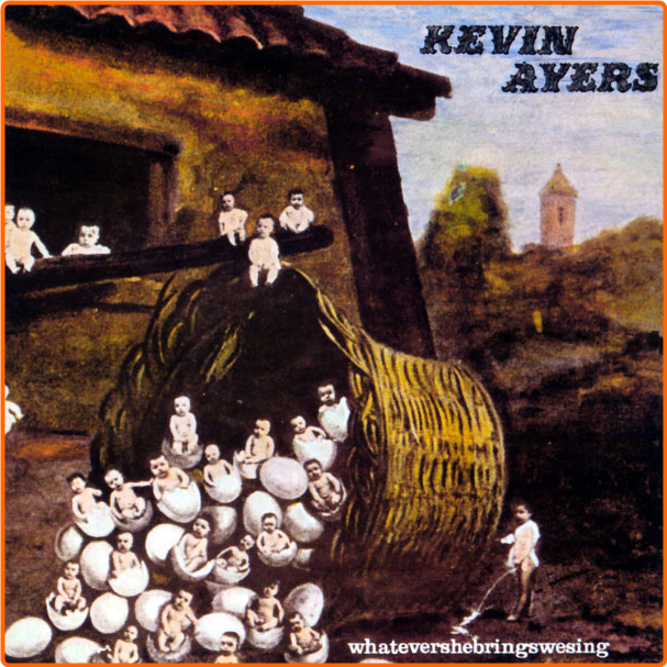 Kevin Ayers Whatevershebringswesing (1999 Remaster) (1971 Pop Rock Art Rock) [Flac 16 44] Fi4KAk0W_o