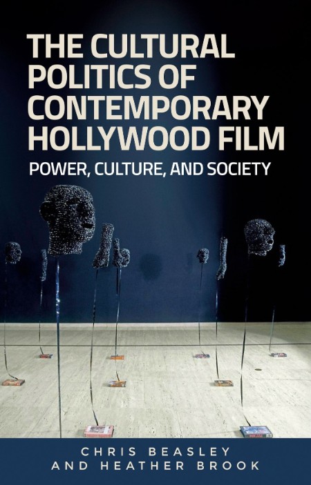Politics of Contemporary Hollywood Film by Chris Beasley